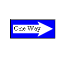 One-way street, one-way street,